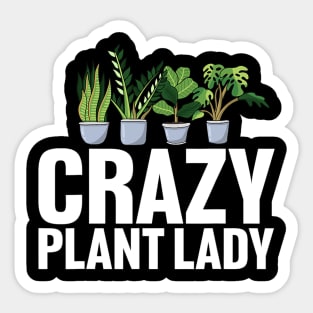 Crazy Plant Lady Gardening Sticker